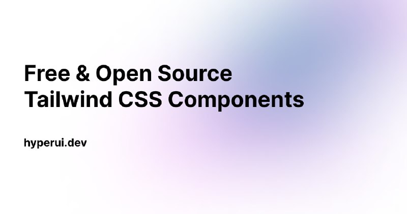 Free Tailwind CSS v4 Components | HyperUI