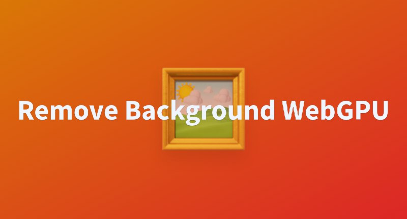 Remove Background WebGPU - a Hugging Face Space by Xenova