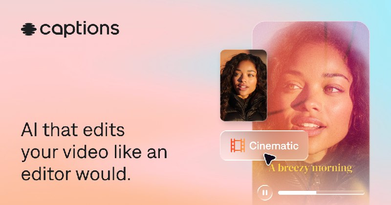 Captions: AI That Edits Like a Professional Editor