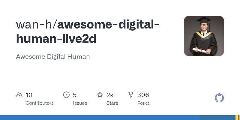 GitHub - wan-h/awesome-digital-human-live2d: Awesome Digital Human